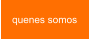 quenes somos